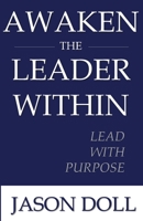 Awaken the Leader Within B0GMYJPL8R Book Cover
