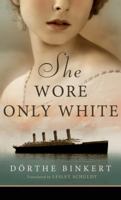 She Wore Only White 1612182917 Book Cover