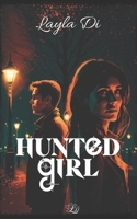 Hunted Girl: Un viaggio pericoloso B0C1J6Q1H2 Book Cover