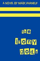 The Irony Gods 0578018195 Book Cover