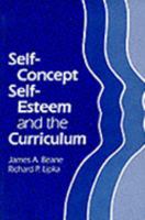 Self-Concept, Self-Esteem, and the Curriculum 080772839X Book Cover