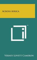 Across Africa 1016732724 Book Cover