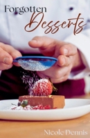 Forgotten Desserts B0F6XVCW1N Book Cover
