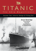 Titanic - The Ship Magnificent Vol II 0752446266 Book Cover