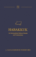 Habakkuk: An Intermediate Hebrew Reader and Commentary 1989560172 Book Cover