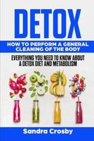 DETOX: How to Perform a General Cleaning of the Body 1791935427 Book Cover
