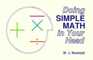 Doing Simple Math in Your Head 1556524234 Book Cover