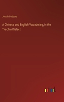 A Chinese and English Vocabulary, in the Tie-chiu Dialect 3385342961 Book Cover