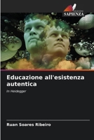 Educazione all'esistenza autentica 6207799305 Book Cover