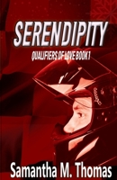 Serendipity (Qualifiers of Love) B0DMF41V75 Book Cover