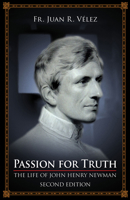 Passion for Truth: The Life of John Henry Newman 0895558718 Book Cover