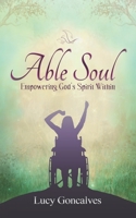 Able Soul: Empowering God's Spirit Within (Greyscale Version) 1999032632 Book Cover