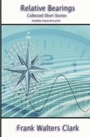 Relative Bearings: Collection of Short Stories 1637959044 Book Cover