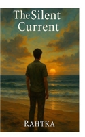 The Silent Current B0FDQ3RPD6 Book Cover
