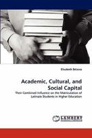 Academic, Cultural, and Social Capital 3843391041 Book Cover