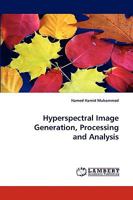 Hyperspectral Image Generation, Processing and Analysis 3838319737 Book Cover