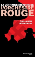 La véritable histoire de l'Orchestre rouge (French Edition) 2369420677 Book Cover