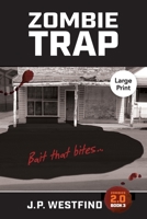 Zombie Trap: (Large Print) 0645003360 Book Cover