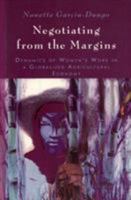 Negotiating from the Margins: Dynamics of Women's Work in a Globalized Agricultural Economy 971542550X Book Cover