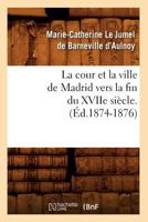 Relation du voyage d'Espagne 1503192156 Book Cover