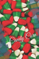 Candy Corn 1712471074 Book Cover