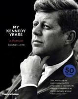 My Kennedy Years: A Memoir 0500516790 Book Cover