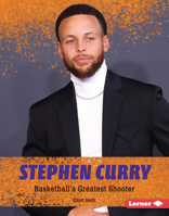 Stephen Curry: Basketball's Greatest Shooter 1728491789 Book Cover