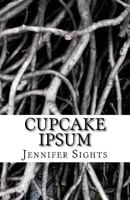 Cupcake Ipsum 1540811492 Book Cover
