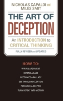 The Art of Deception: An Introduction to Critical Thinking 0879754249 Book Cover