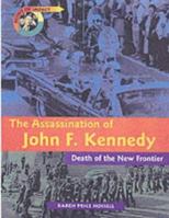 Assassination of John F. Kennedy: Death of the New Frontier 1588109054 Book Cover