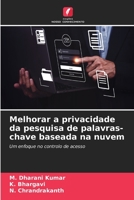Melhorar a privacidade da pesquisa de palavras-chave baseada na nuvem (Portuguese Edition) 620645066X Book Cover