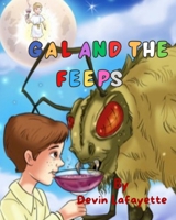 GAL AND THE FEEPS B0BZFC975X Book Cover