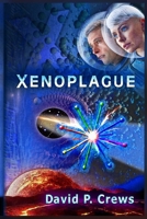 Xenoplague 096418592X Book Cover