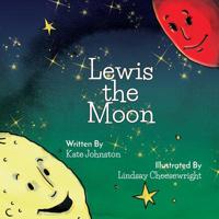 Lewis the Moon 1983516902 Book Cover