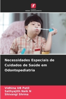 Necessidades Especiais de Cuidados de Saúde em Odontopediatria (Portuguese Edition) 6209790208 Book Cover