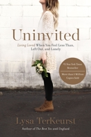 Uninvited Study Guide with DVD: Living Loved When You Feel Less Than, Left Out, and Lonely