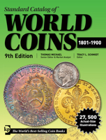 Standard Catalog of World Coins 1801-1900 (Standard Catalog of World Coins 19th Century Edition 1801-1900)