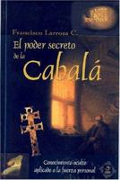 El Poder Secreto de La Cabala: Conocimiento Oculto Aplicado a la Fuerza Personal 9686733906 Book Cover