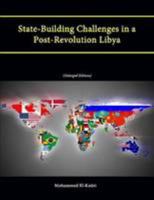 State-Building Challenges in a Post-Revolution Libya 1304056651 Book Cover