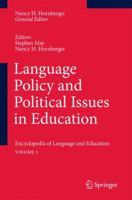 Language Policy and Political Issues in Education: Encyclopedia of Language and EducationVolume 1 9048194601 Book Cover