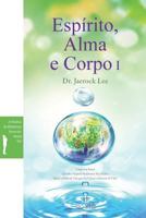 Espírito, Alma E Corpo I: Spirit, Soul and Body I (Portuguese) 8975578089 Book Cover