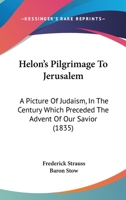 Helon's Pilgrimage to Jerusalem 1017876134 Book Cover