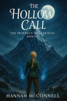 The Hollow Call (The Prophecy of Darkness) B0F749ZNVV Book Cover