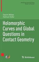 Holomorphic Curves and Global Questions in Contact Geometry 3030118029 Book Cover