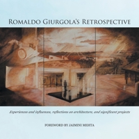 Romaldo Giurgola's Retrospective: Experiences and Influences, Reflections on Architecture, and Significant Projects 0228832926 Book Cover
