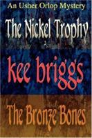 The Nickel Trophy & The Bronze Bones: The Usher Orlop Mystery Series 3 & 4 0595457606 Book Cover