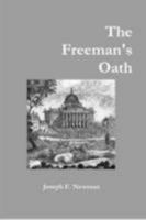 The Freeman's Oath 0557098297 Book Cover