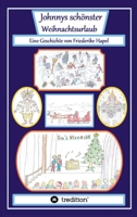 Johnnys schönster Weihnachtsurlaub: Ein ganz besonderer Familienurlaub in der Schweiz 3347206274 Book Cover