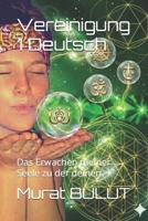 Vereinigung 1 Deutsch: Das Erwachen meiner Seele zu der deinen (German Edition) B0GQRD5242 Book Cover
