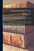 Standard Oil Spirit: a Discussion of the Relationship Between the Personnel and Management of the Standard Oil Company 1014617871 Book Cover